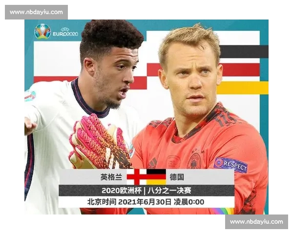 英格兰迎战匈牙利强强对话谁能主宰欧洲绿茵场决定未来走向的巅峰较量